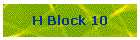 H Block 10
